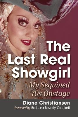 The Last Real Showgirl - Diane Christiansen