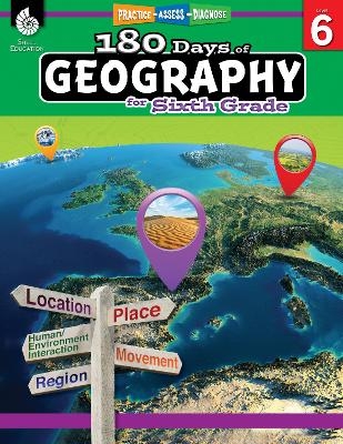 180 Days&trade;: Geography for Sixth Grade - Jennifer Edgerton