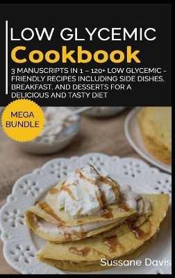 Low Glycemic Cookbook - Sussane Davis