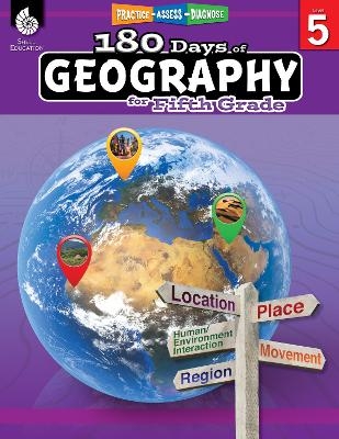 180 Days&trade;: Geography for Fifth Grade - Kristin Kemp