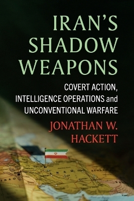 Iran's Shadow Weapons