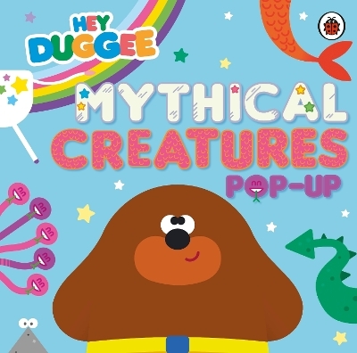 Hey Duggee: Mythical Creatures -  Hey Duggee