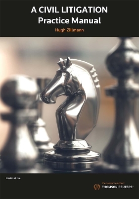 A Civil Litigation Practice Manual - Hugh Zillmann