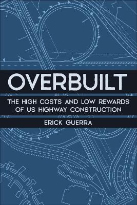 Overbuilt - Erick Guerra