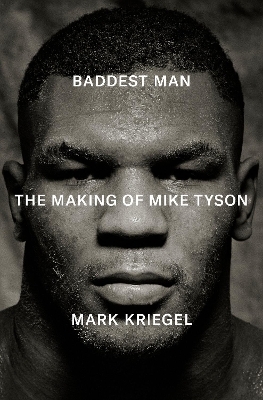 Baddest man - Mark Kriegel