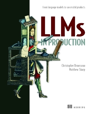 LLMs in Production - Christopher Brousseau