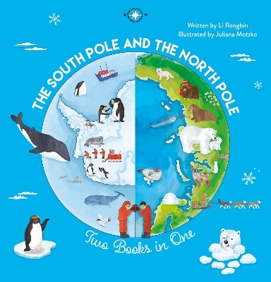 The South Pole and the North Pole. Two Books into One - Li Rongbin