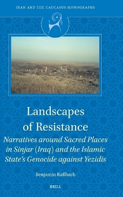 Landscapes of Resistance - Benjamin Rassbach