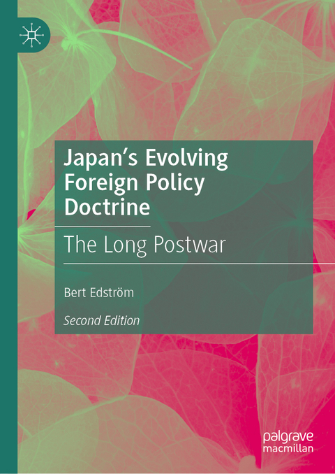 Japan&rsquo;s Evolving Foreign Policy Doctrine - Bert Edstr&ouml;m