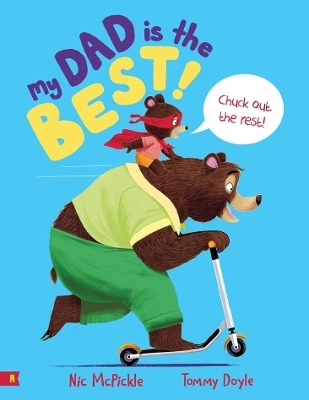 My Dad is the Best - Nic McPickle