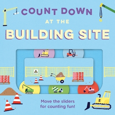 Count Down &ndash; At the Building Site - Kit Frost