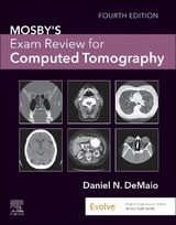 Mosby's Exam Review for Computed Tomography - DeMaio, Daniel N.