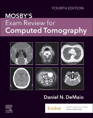 Mosby's Exam Review for Computed Tomography - Daniel N. DeMaio