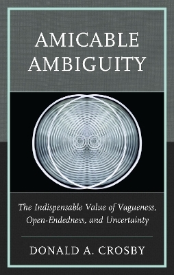Amicable Ambiguity - Donald A. Crosby