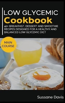 Low Glycemic Cookbook - Sussane Davis