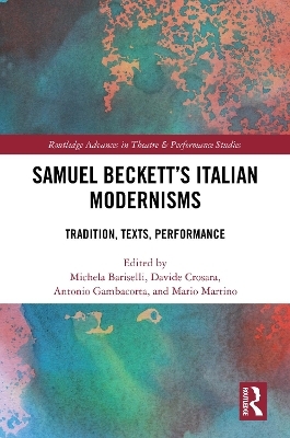 Samuel Beckett&rsquo;s Italian Modernisms - 