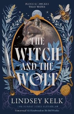 The Witch and the Wolf - Lindsey Kelk