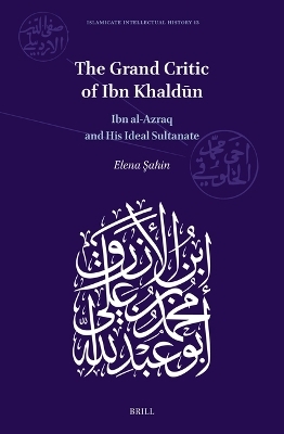 The Grand Critic of Ibn Khaldūn - Elena Sahin