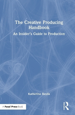 The Creative Producing Handbook