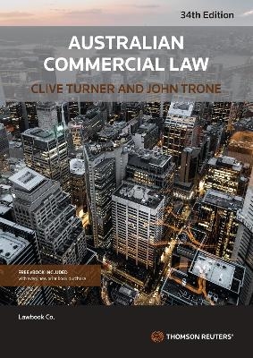 Australian Commercial Law - Clive Turner, John Trone