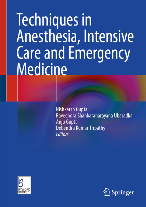 Techniques in Anesthesia, Intensive Care and Emergency Medicine - 