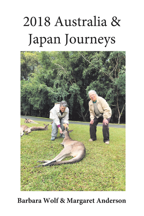 2018 Australia & Japan Journeys - Barbara Wolf, Margaret Anderson