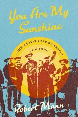 You Are My Sunshine - Robert Mann