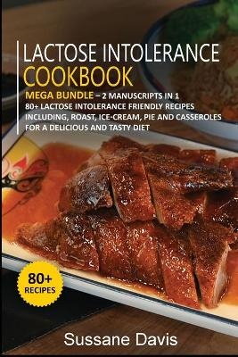 Lactose Intolerance Cookbook - Sussane Davis