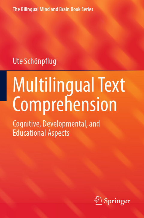Multilingual Text Comprehension - Ute Sch&ouml;npflug