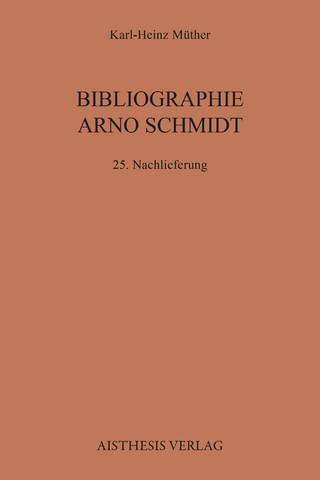 Bibliographie Arno Schmidt. (1949-1991) / Bibliographie Arno Schmidt