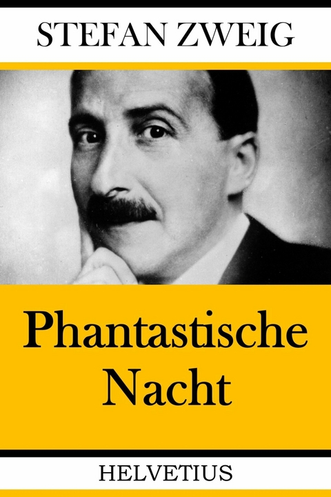 Phantastische Nacht - Stefan Zweig