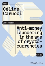 Anti-money laundering in the age of cryptocurrencies - Celine Carucci