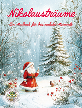 Nikolaustr&auml;ume - Ein Malbuch f&uuml;r besinnliche Momente - Nanja Holland