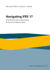 Navigating IFRS 17 - Michael H. Winkler, Sunil K. Kansal