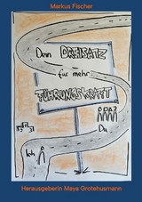 Dein Dreisatz f&uuml;r mehr F&uuml;hrungskraft - Markus Fischer