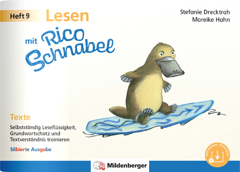 Lesen mit Rico Schnabel, Heft 9: Texte &ndash; silbierte Ausgabe - Stefanie Drecktrah, Mareike Hahn