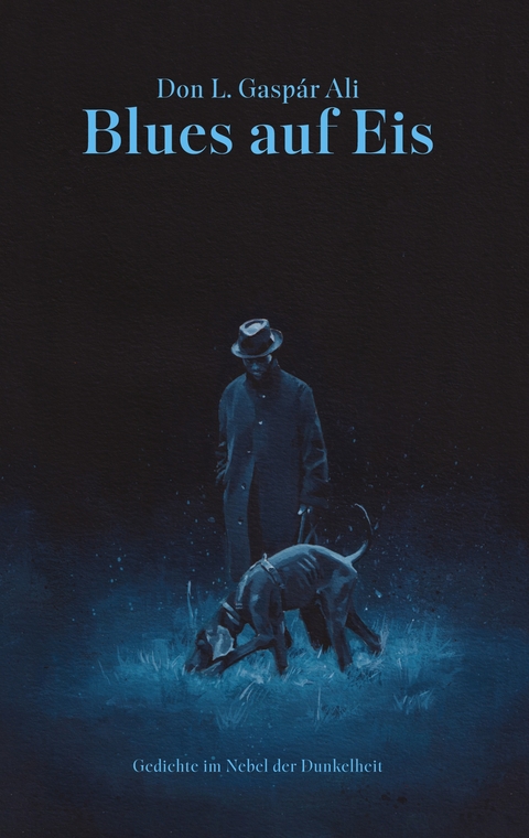 Blues auf Eis - Don L. Gasp&aacute;r Ali