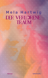 Der verlorene Traum - Mela Hartwig