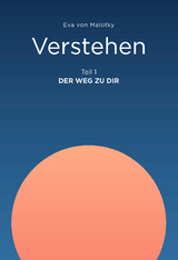 Verstehen - Eva von Malotky