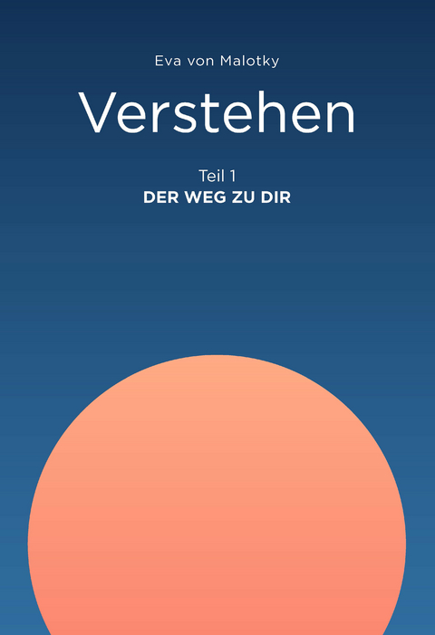 Verstehen - Eva von Malotky