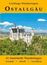 Lieblings-Wanderungen Ostallg&auml;u - Gerald Schwabe
