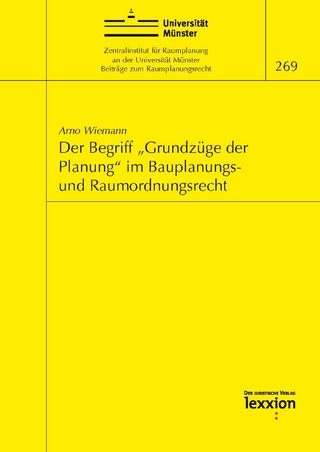 Der Begriff „Grundzüge der Planung“ im Bauplanungs- und Raumordnungsrecht