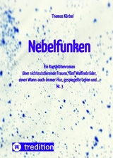 Nebelfunken - Thomas K&ouml;rbel