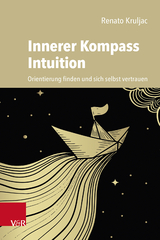 Innerer Kompass Intuition - Renato Kruljac