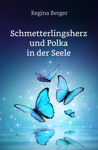 Schmetterlingsherz und Polka in der Seele