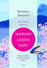 Warum leben wir? - Kentetsu Takamori