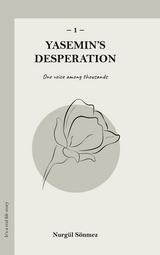 Yasemin's Desperation 1 - Nurg&uuml;l S&ouml;nmez