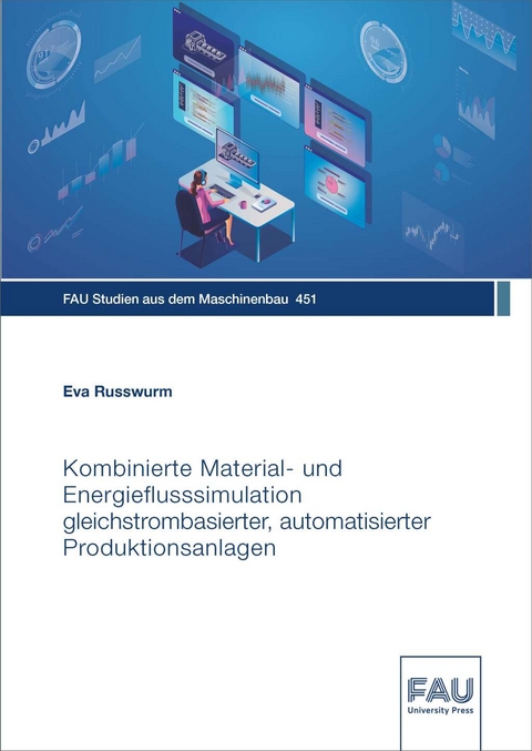Kombinierte Material- und Energieflusssimulation gleichstrombasierter, automatisierter Produktionsanlagen - Eva Russwurm