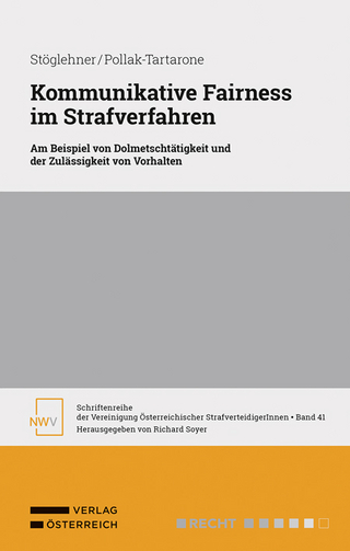 Kommunikative Fairness im Strafverfahren
