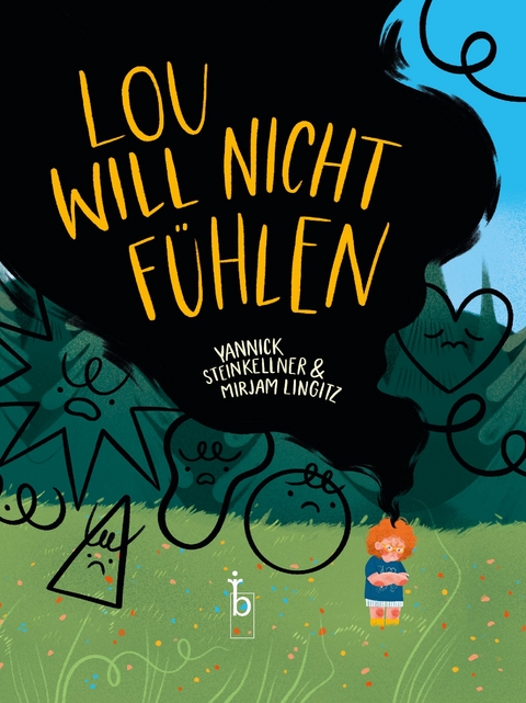 Lou will nicht fühlen - Mirjam Lingitz, Yannick Steinkellner